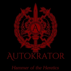 Autokrator - Hammer Of The Heretics